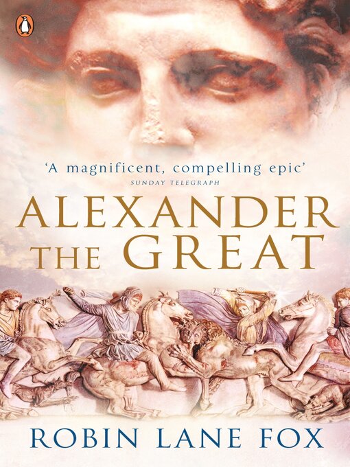 Title details for Alexander the Great by Robin Lane Fox - Available